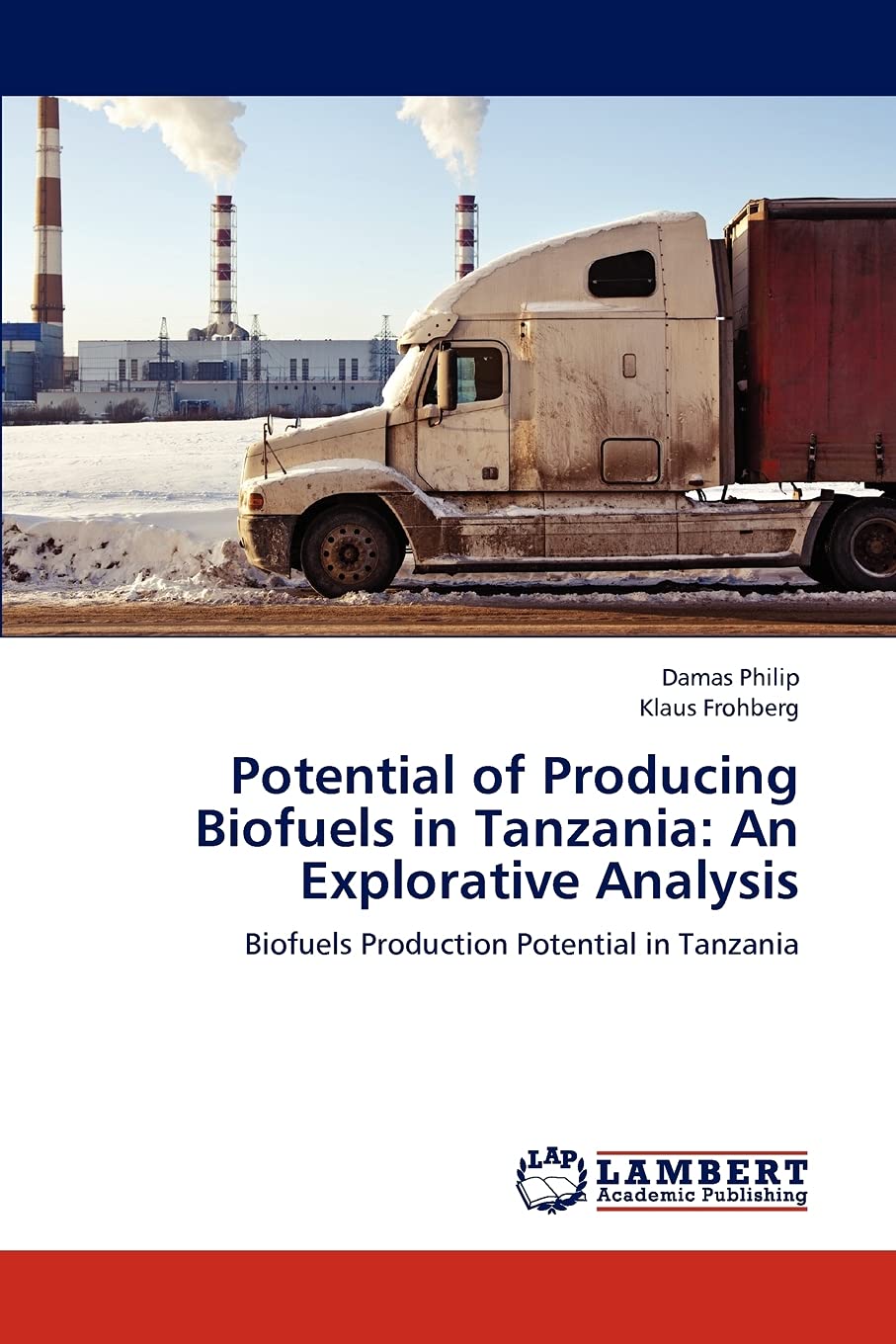 Potential of Producing Biofuels in Tanzania: An Explorative Analysis: Biofuels Production Potential in Tanzania Law