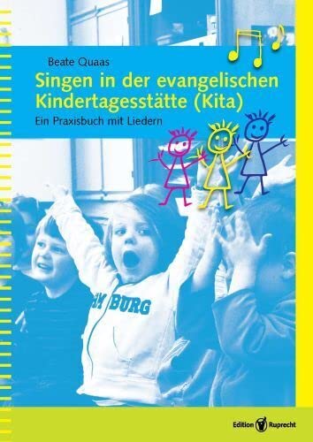 Singen in der evangelischen Kindertagesstätte (Kita) Learning & Reference