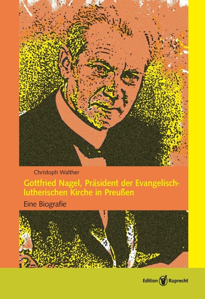 Gottfried Nagel, Präsident der Evangelisch-lutherischen Kirche in Preußen Memories
