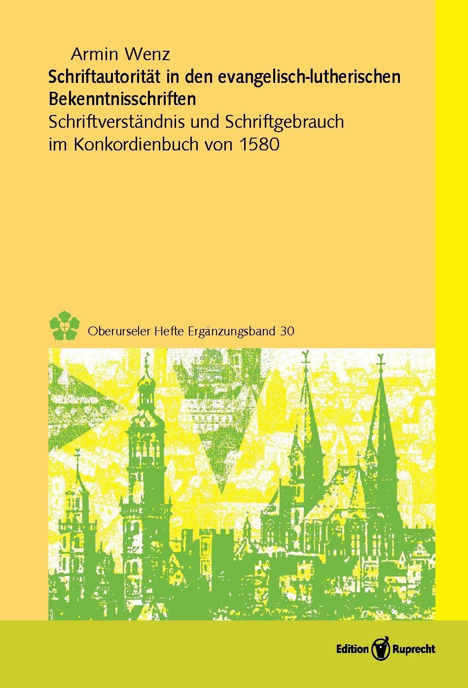 Schriftautorität in den evangelisch-lutherischen Bekenntnisschriften Religion & Esotericism