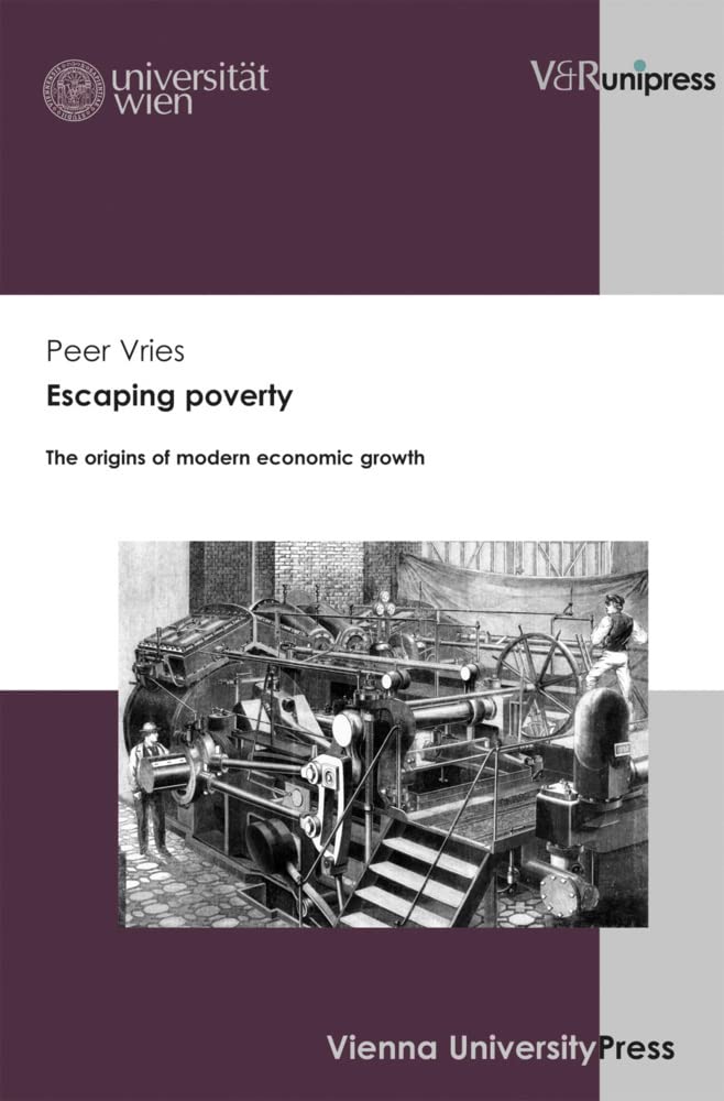 Escaping Poverty: The Origins of Modern Economic Growth book