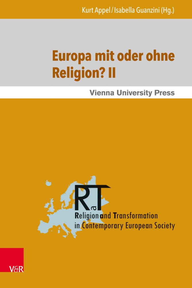 Europa mit oder ohne Religion? II: Der Beitrag der Religion zum gegenwärtigen und künftigen Europa (Religion and Transformation in Contemporary European Society) Religion & Esotericism