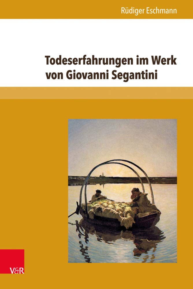 Todeserfahrungen im Werk von Giovanni Segantini Medicine