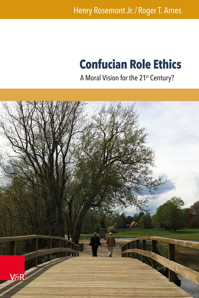 Confucian Role Ethics: A Moral Vision for the 21st Century? (Global East Asia) Philosophy