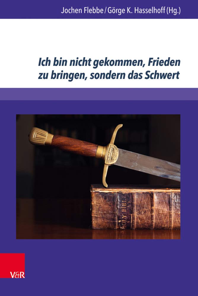 Ich bin nicht gekommen, Frieden zu bringen, sondern das Schwert book