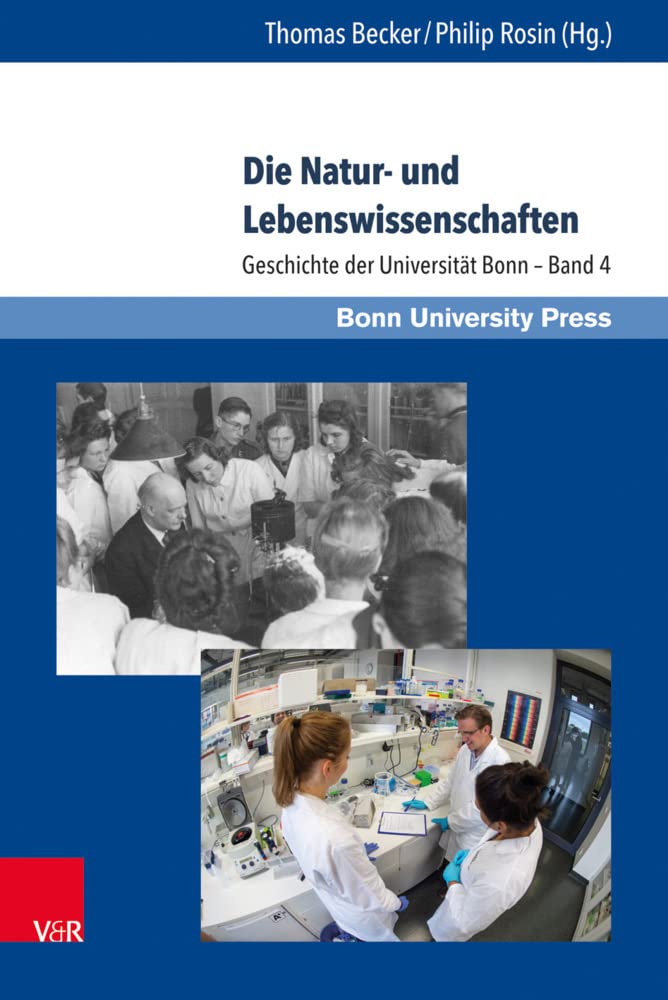 Die Natur- und Lebenswissenschaften: Geschichte der Universität Bonn - Band 4 Education & Training