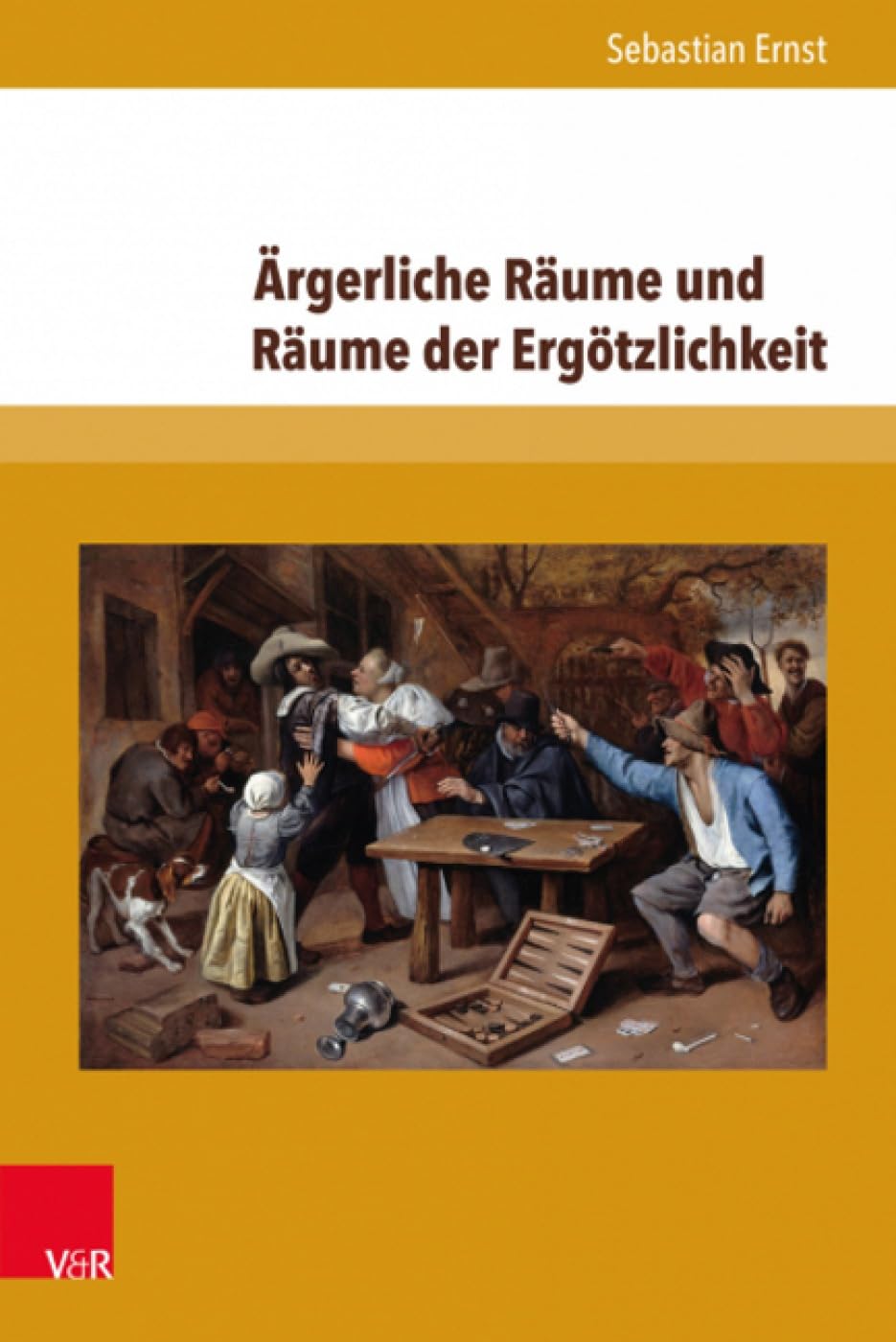 Ärgerliche Räume und Räume der Ergötzlichkeit: Emotionale Topografien in der Frühen Neuzeit (Schriften des Frühneuzeitzentrums Potsdam, Band 8) Politics & History