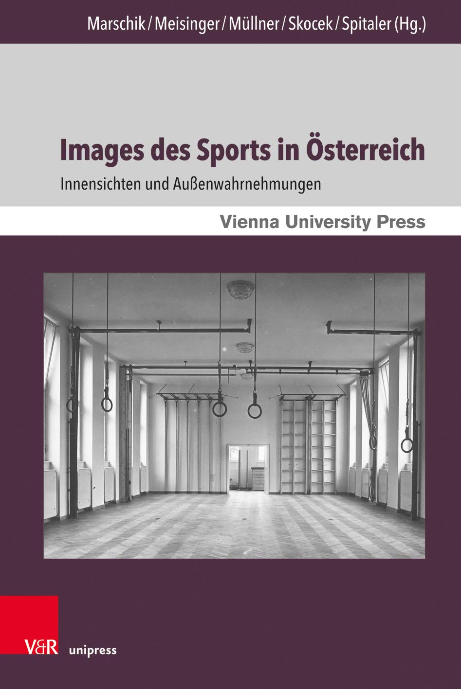 Images des Sports in Österreich: Innensichten und Außenwahrnehmungen (Zeitgeschichte im Kontext, Band 13): Innensichten und Außenwahrnehmungen. Mit zwei Vorworten von Oliver Rathkolb und Monika Sommer Film, Art & Culture