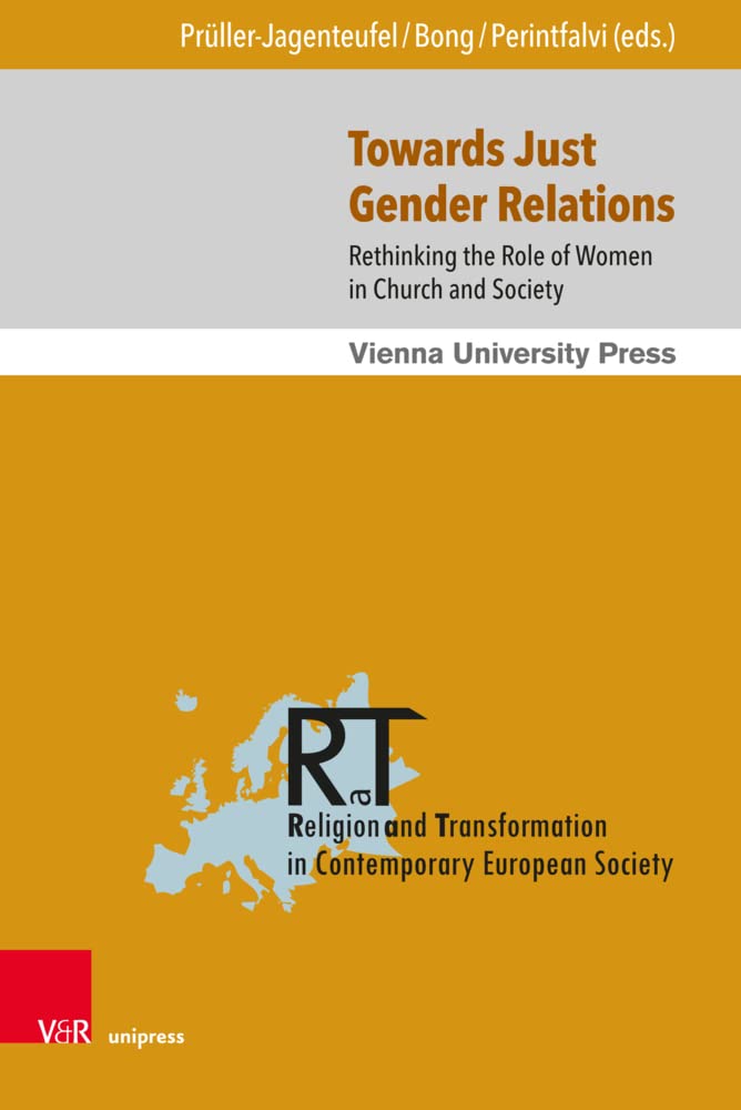 Towards Just Gender Relations: Rethinking the Role of Women in Church and Society (Religion and Transformation in Contemporary European Society, Band 13) Law