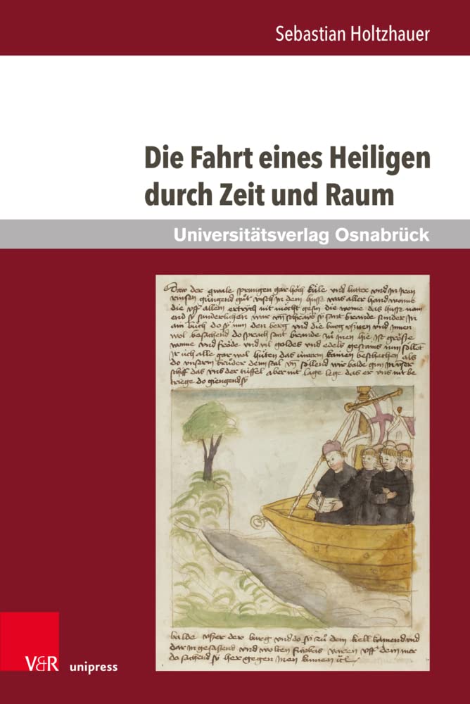 Die Fahrt eines Heiligen durch Zeit und Raum: Untersuchungen ausgewählter Retextualisierungen des Brandan-Corpus von den Anfängen bis zum 15. ... Prosafassung der Reise des hl. Brandan (Pm) Fairy Tales & Legends