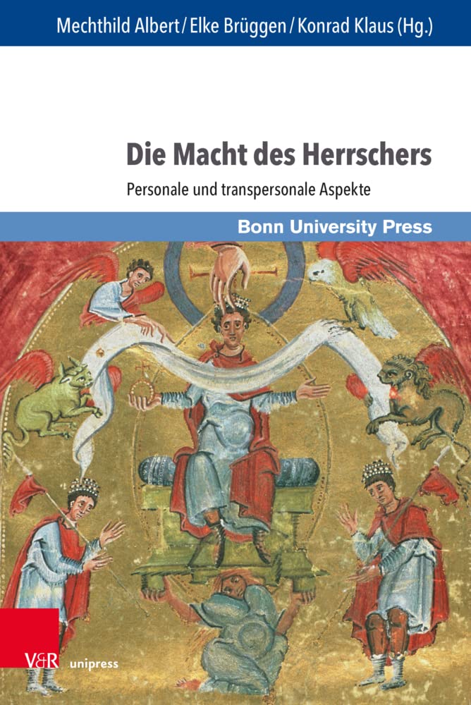 Die Macht des Herrschers: Personale und transpersonale Aspekte (Macht und Herrschaft, Band 4) Contemporary literature
