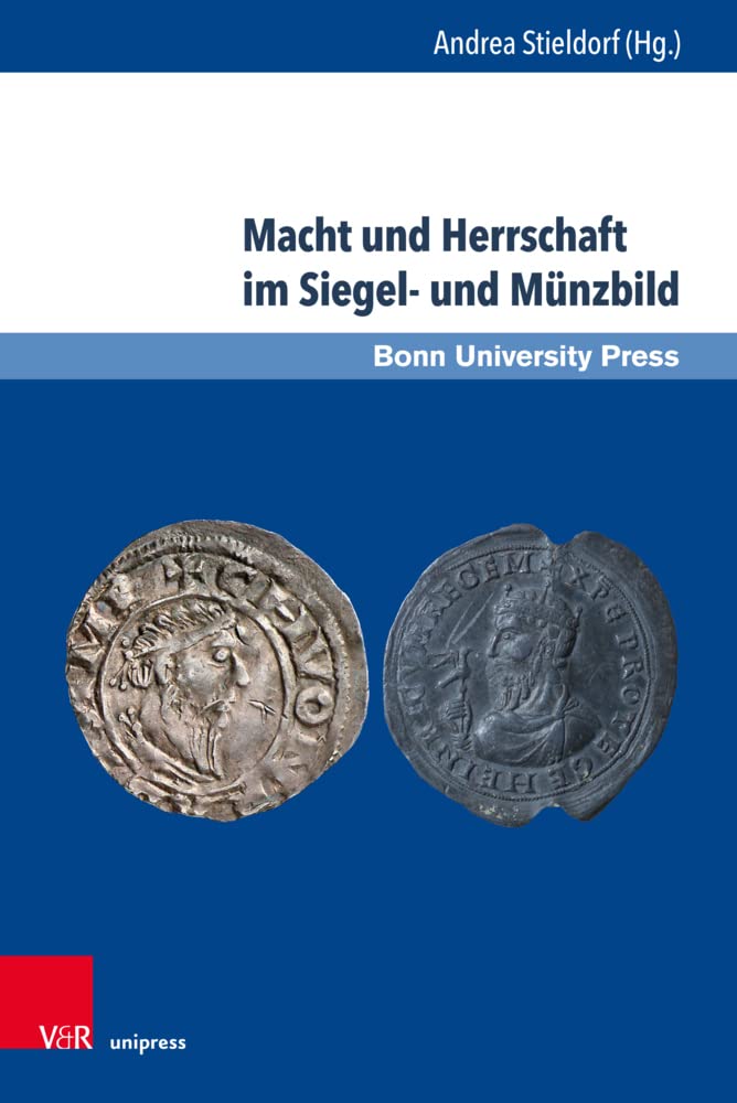 Macht und Herrschaft im Siegel- und Münzbild (Studien zu Macht und Herrschaft: Schriftenreihe des SFB 1167 »Macht und Herrschaft – Vormoderne Konfigurationen in transkultureller Perspektive«) Hobbies & Crafts