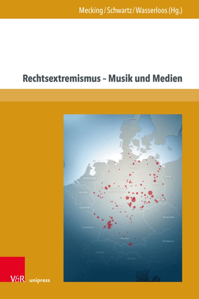 Rechtsextremismus – Musik und Medien (Schriften zur Politischen Musikgeschichte) Books