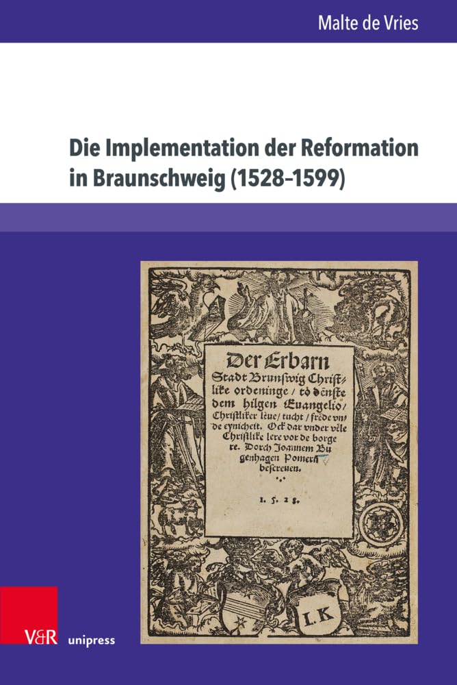 Die Implementation der Reformation in Braunschweig (1528–1599) Philosophy