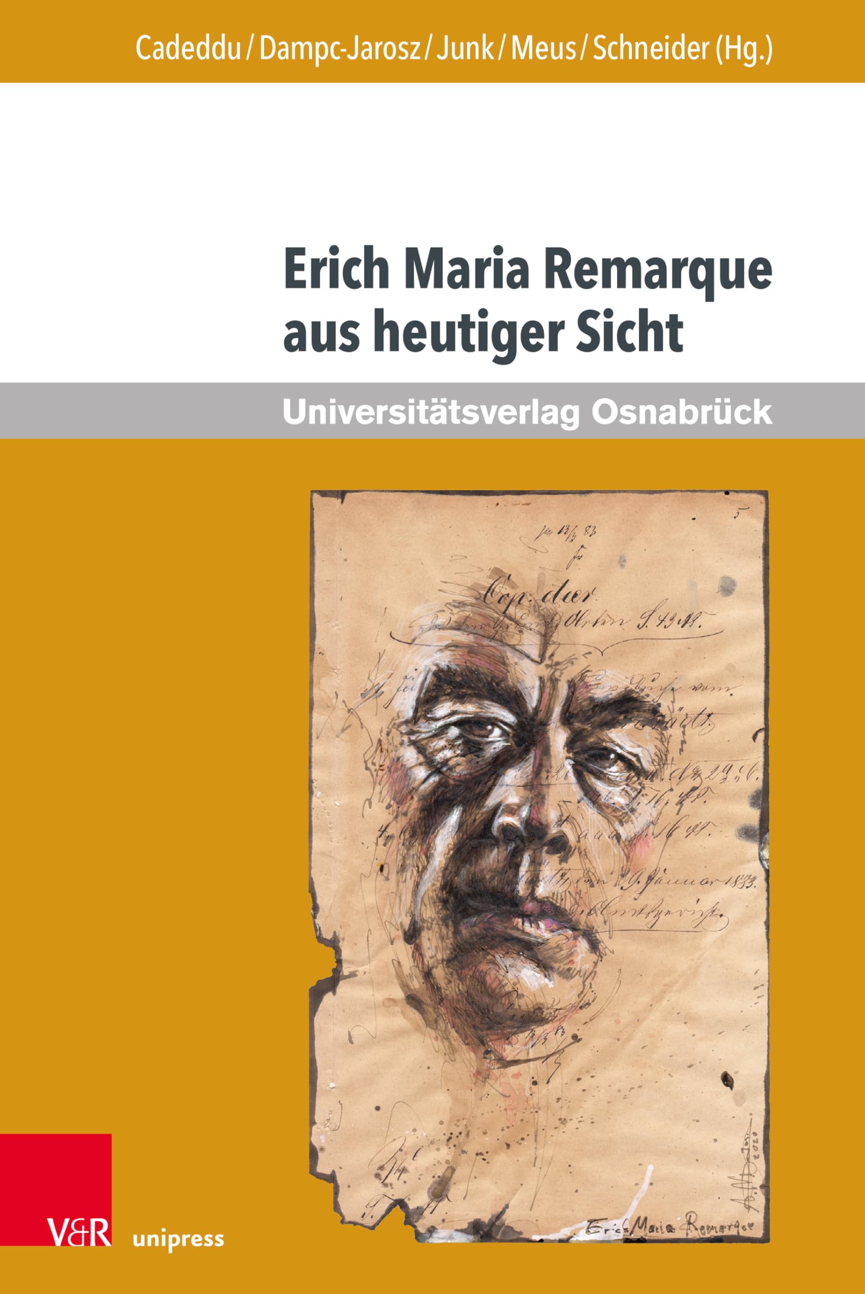 Erich Maria Remarque aus heutiger Sicht (Erich Maria Remarque Jahrbuch / Yearbook) Contemporary literature