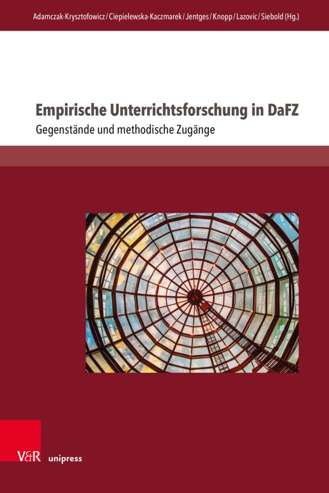 Empirische Unterrichtsforschung in DaFZ: Gegenstände und methodische Zugänge (Interdisziplinäre Verortungen der Angewandten Linguistik) Social Sciences