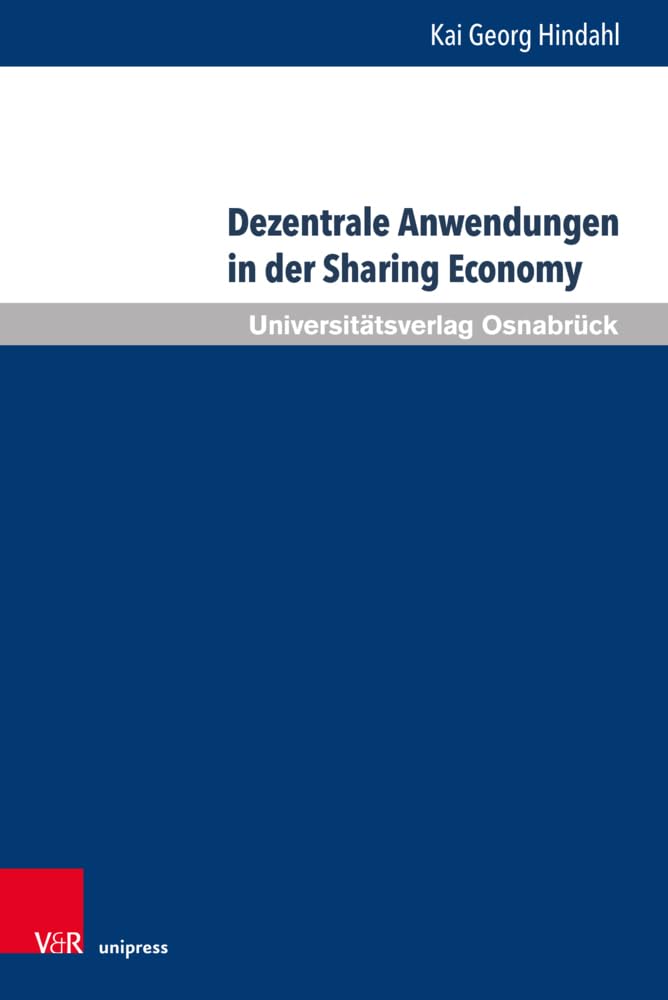 Dezentrale Anwendungen in der Sharing Economy: Marktzugang, Verbraucherschutz, Haftung Law