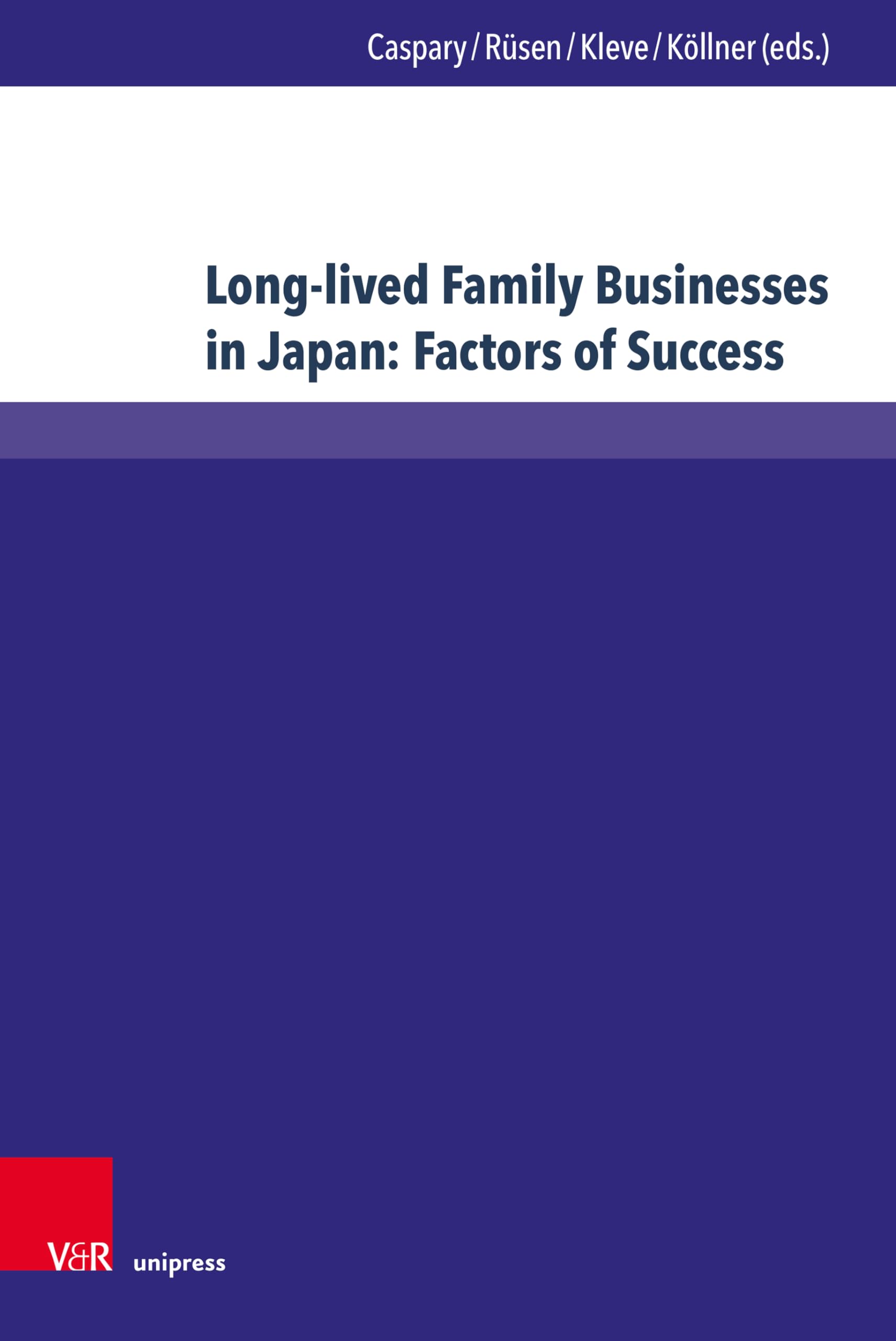 Long-lived Family Businesses in Japan: Factors of Success (Wittener Schriften zu Familienunternehmen) Law
