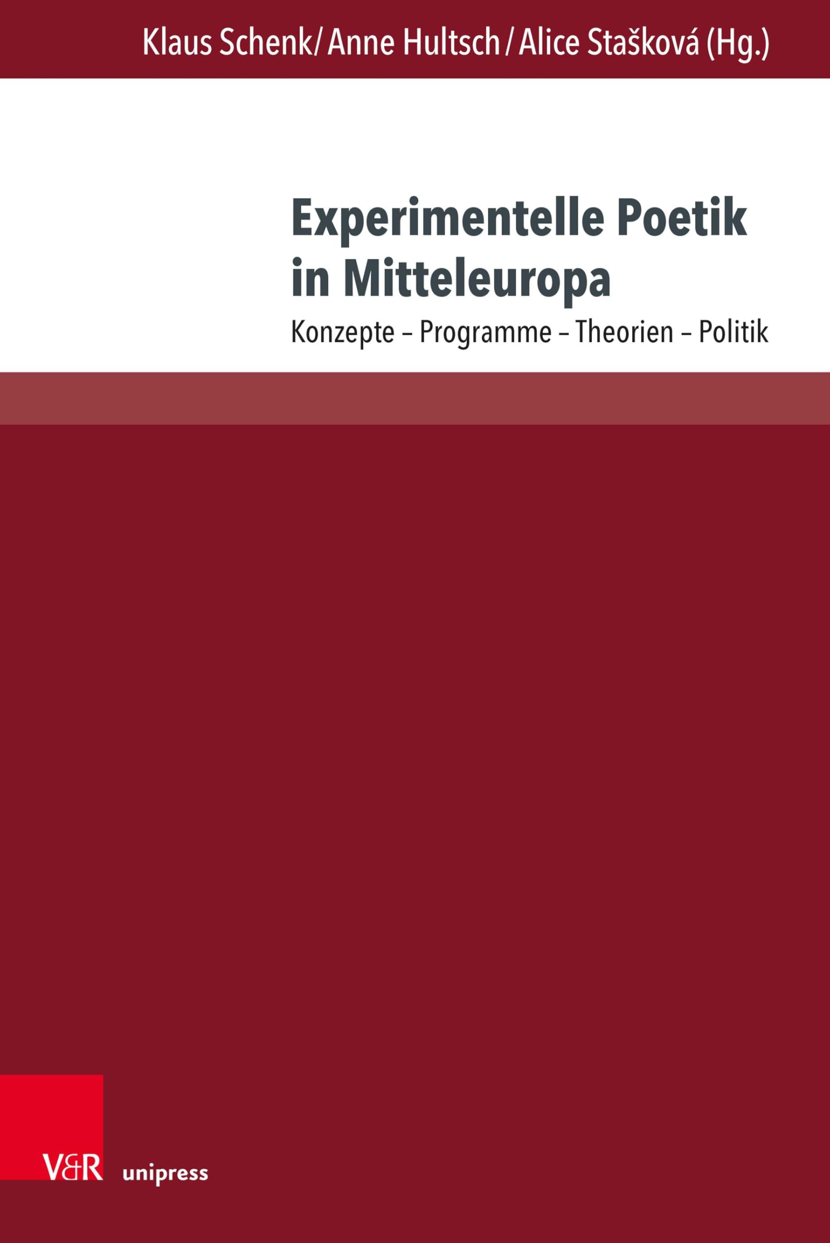 Experimentelle Poetik in Mitteleuropa: Konzepte – Programme – Theorien – Politik Books