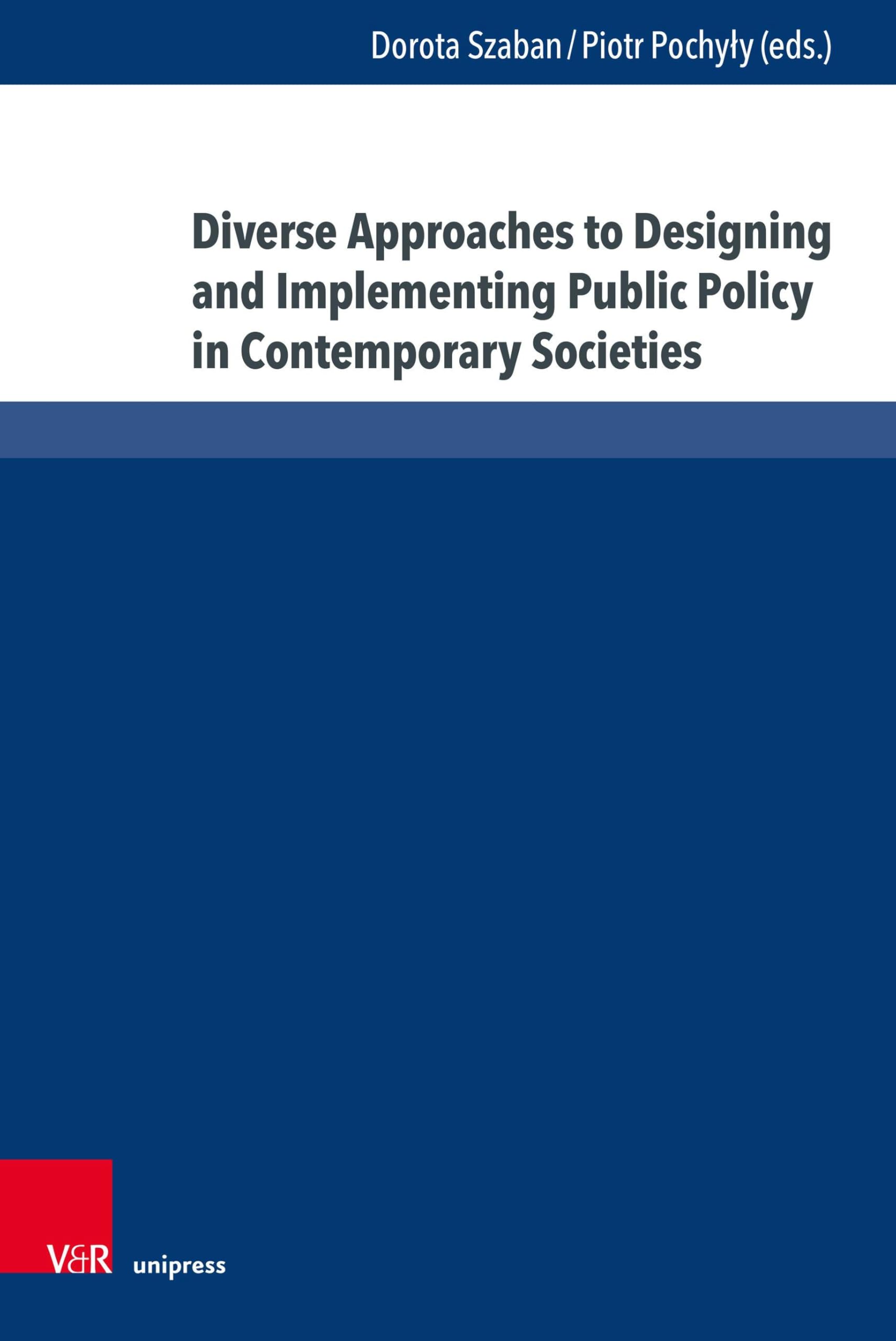 Diverse Approaches to Designing and Implementing Public Policy in Contemporary Societies Law