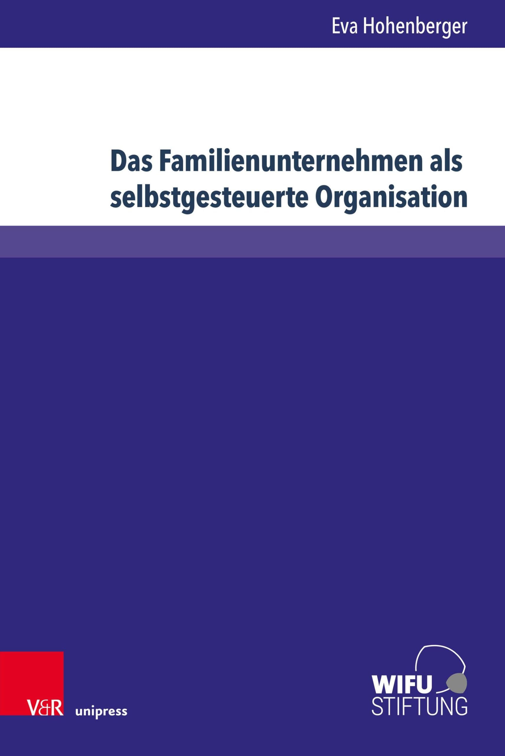 Das Familienunternehmen als selbstgesteuerte Organisation Law