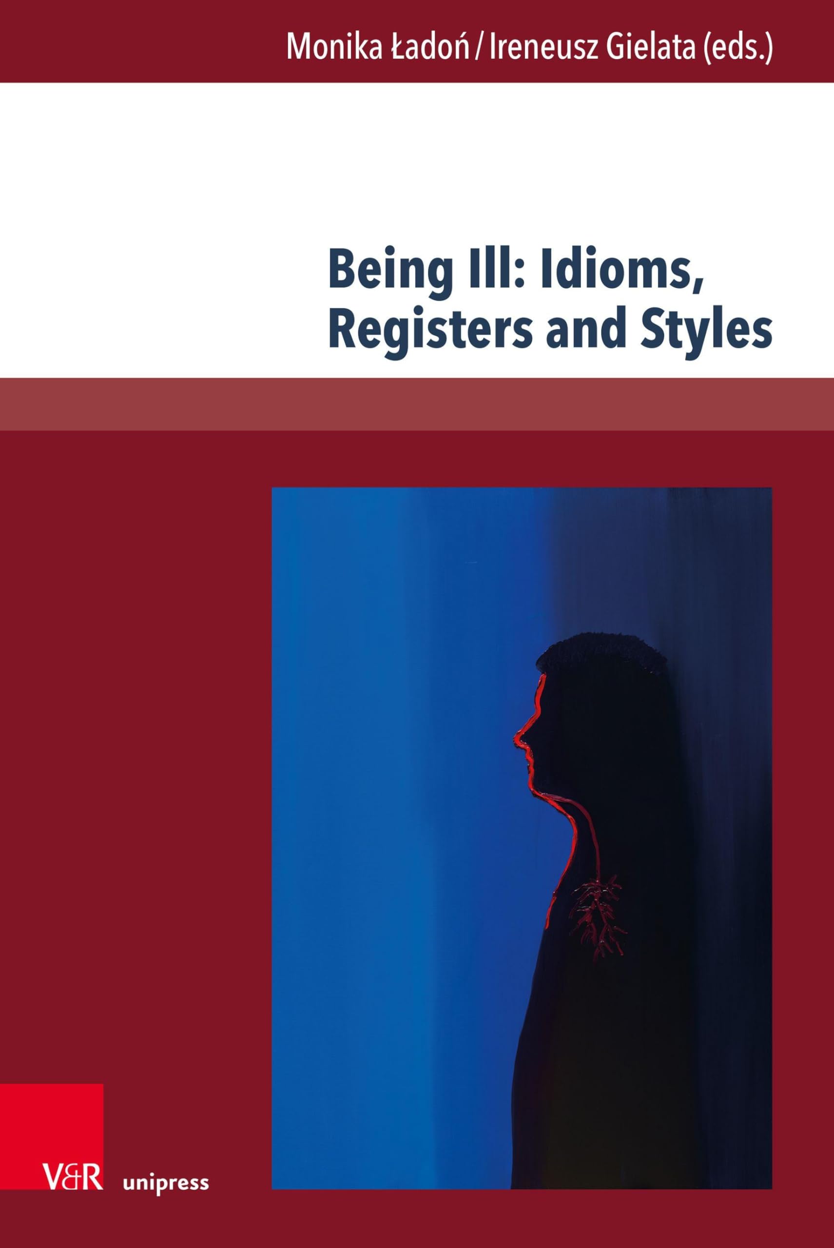 Being Ill: Idioms, Registers and Styles Medicine