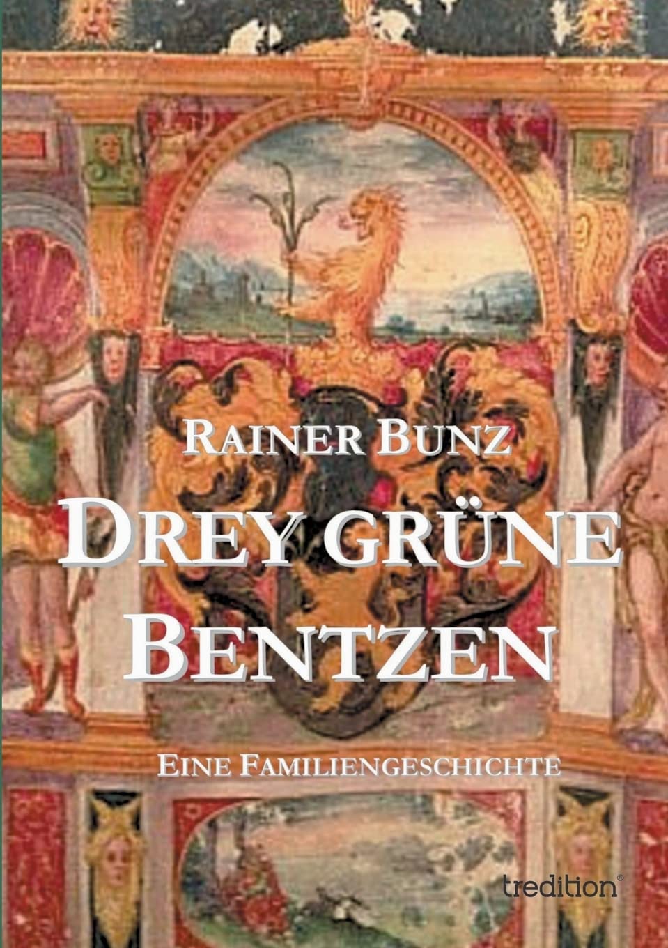 Drey grüne Bentzen: Eine Familiengeschichte Politics & History