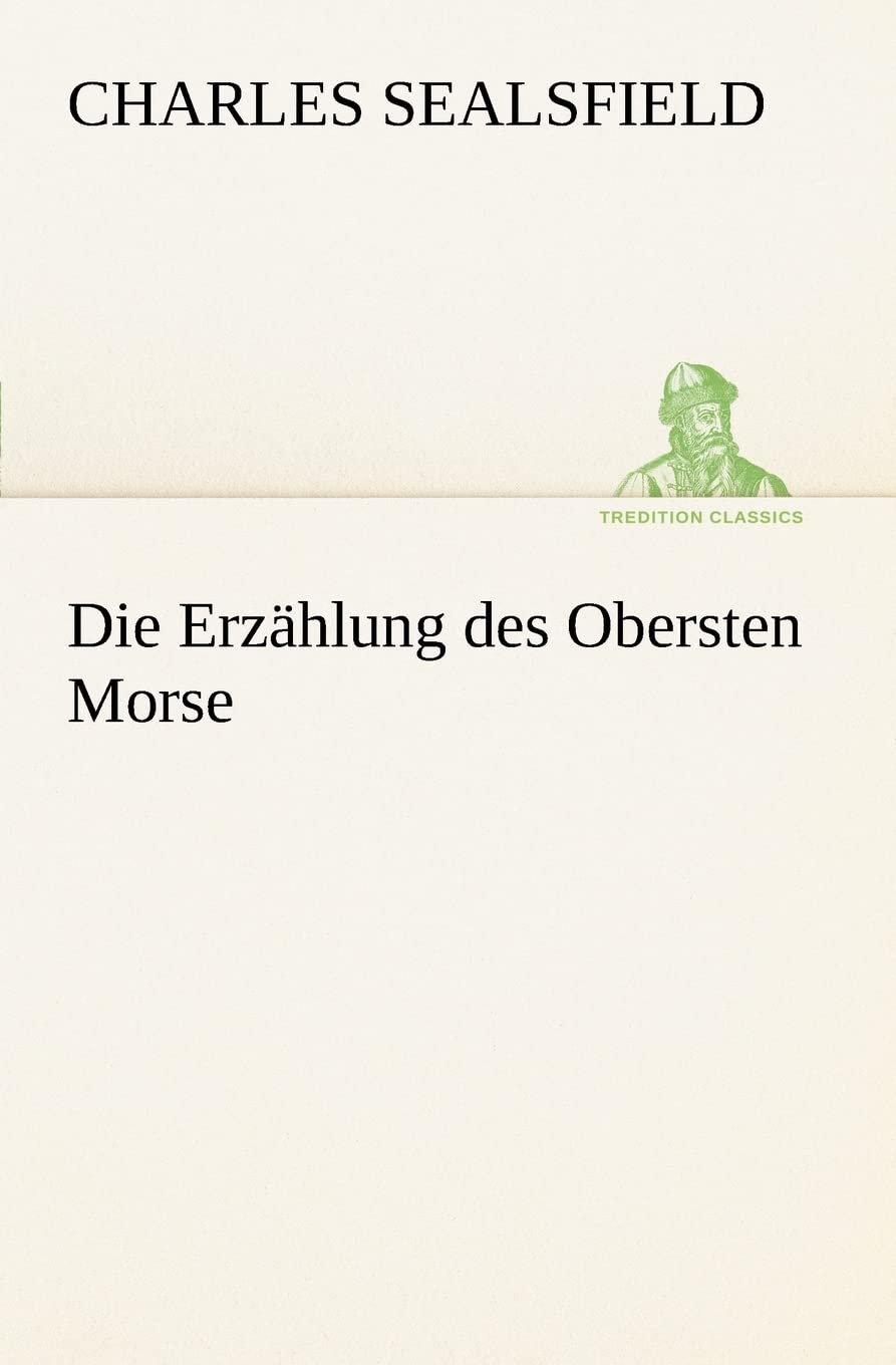 Die Erzählung des Obersten Morse Contemporary literature