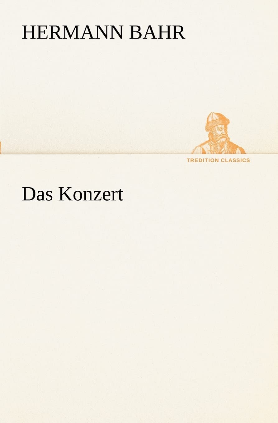 Das Konzert (TREDITION CLASSICS) Contemporary literature