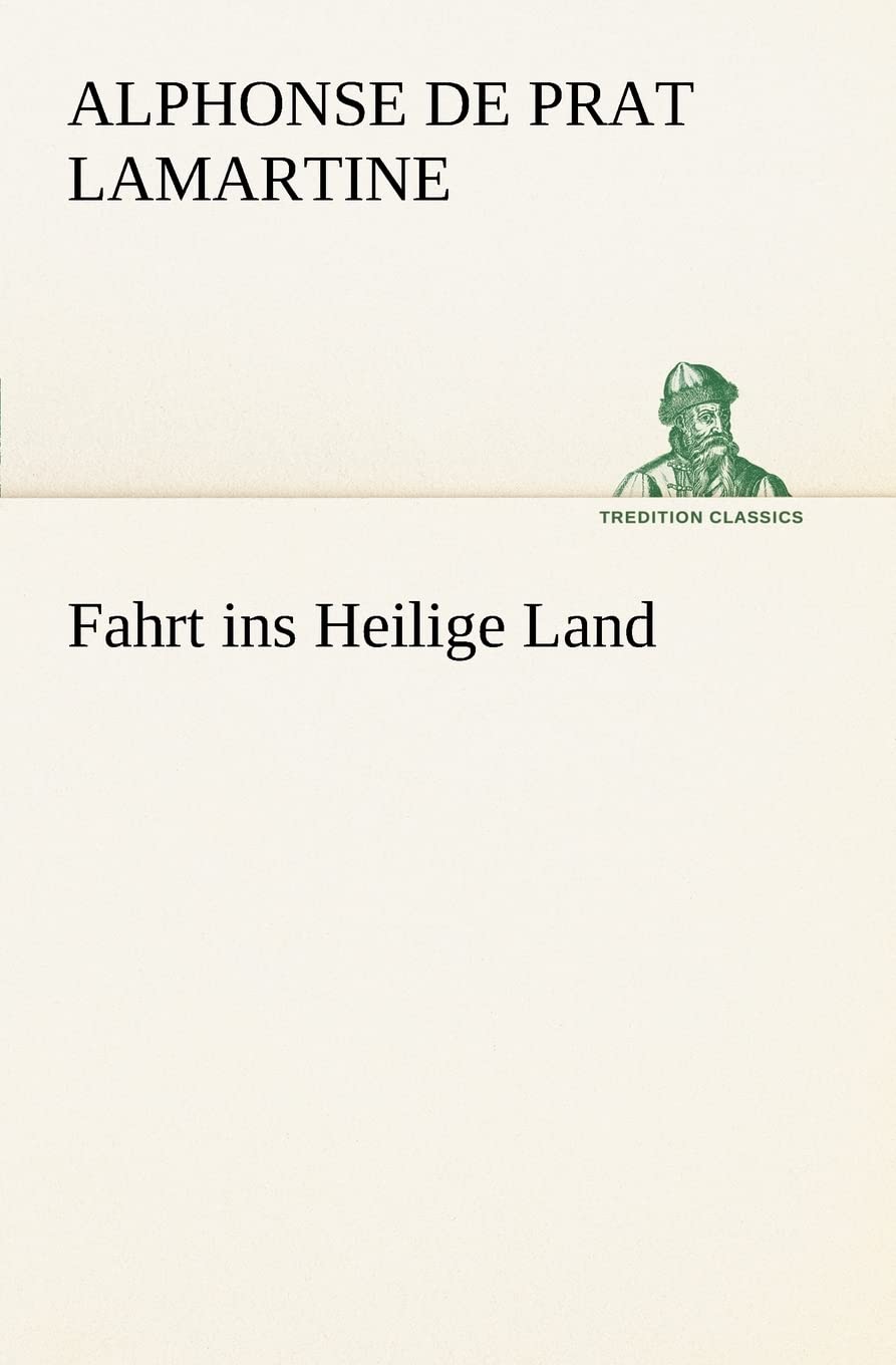 Fahrt ins Heilige Land (TREDITION CLASSICS) Essays & Short Stories