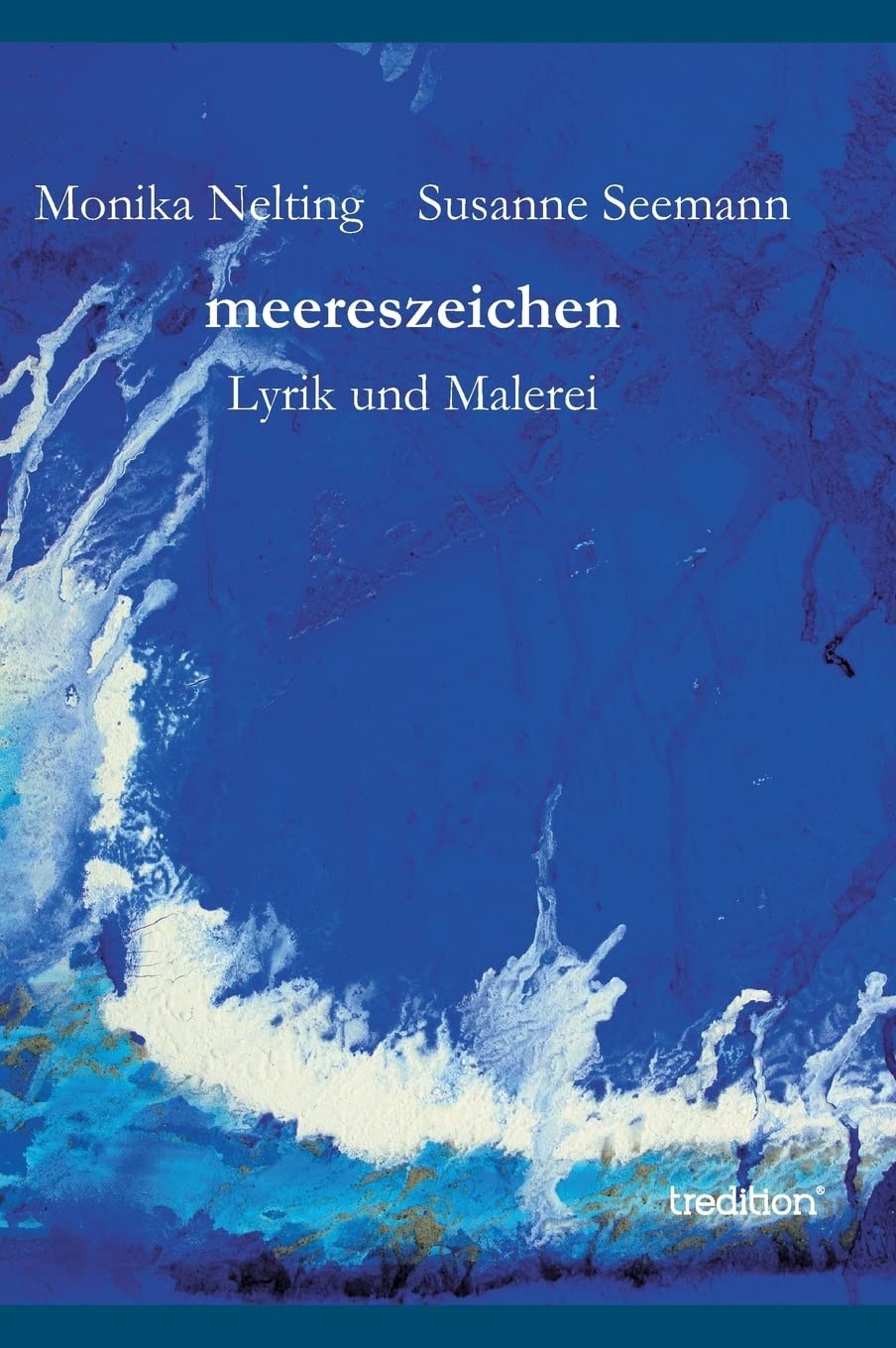 meereszeichen: Lyrik und Malerei Poetry