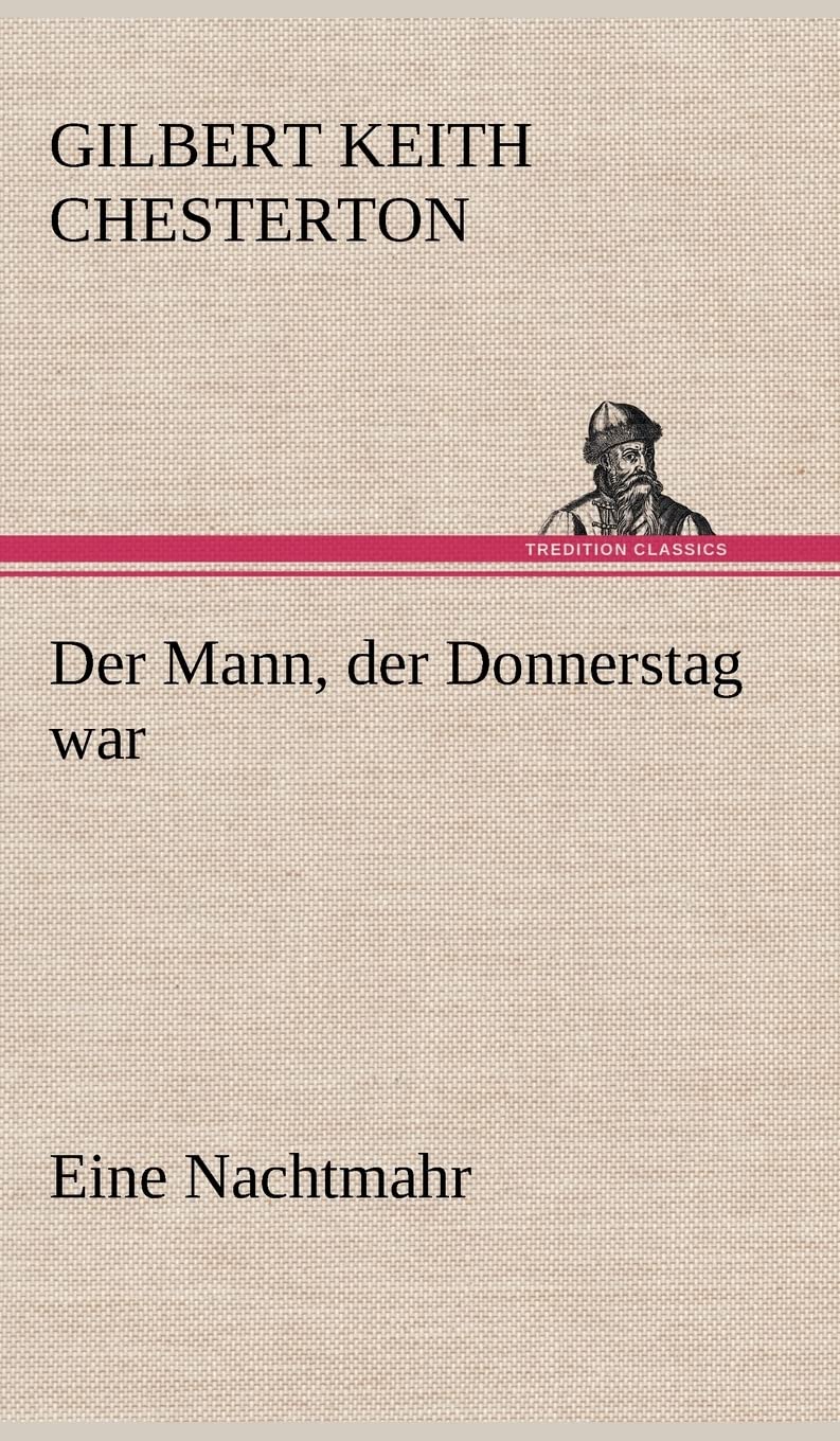 Der Mann, der Donnerstag war: Eine Nachtmahr Contemporary literature