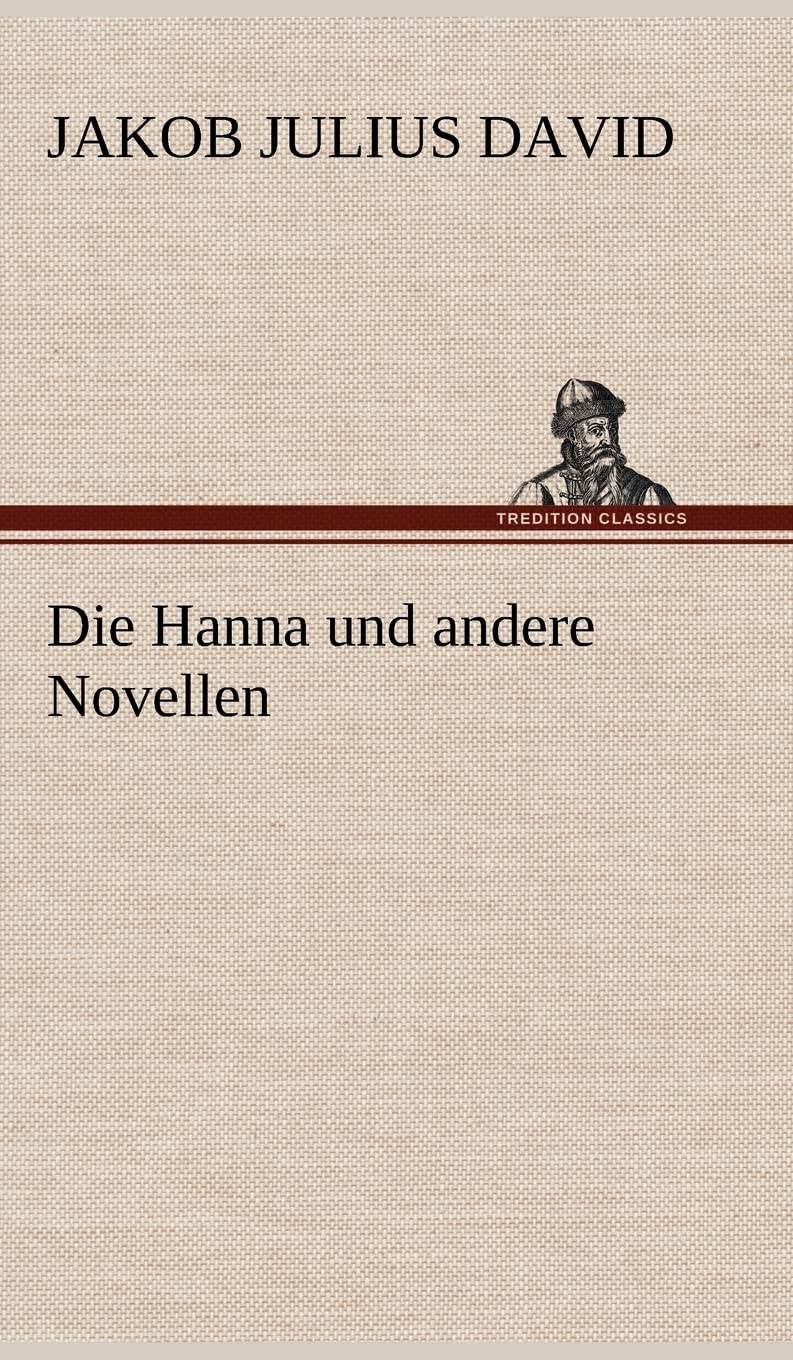 Die Hanna und andere Novellen Contemporary literature