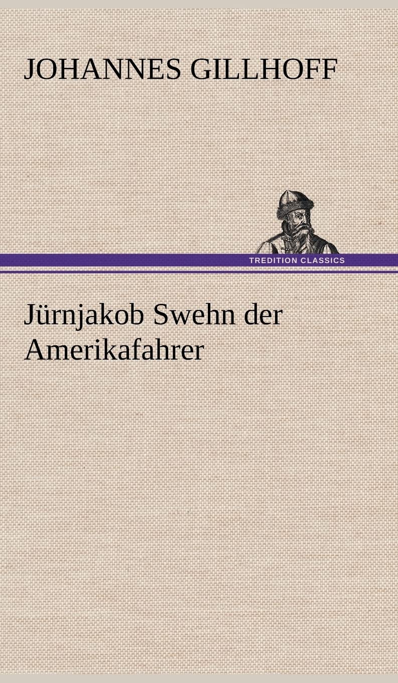Jürnjakob Swehn der Amerikafahrer Contemporary literature