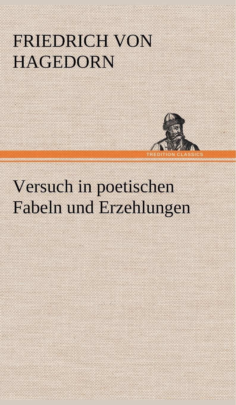 Versuch in poetischen Fabeln und Erzehlungen Contemporary literature
