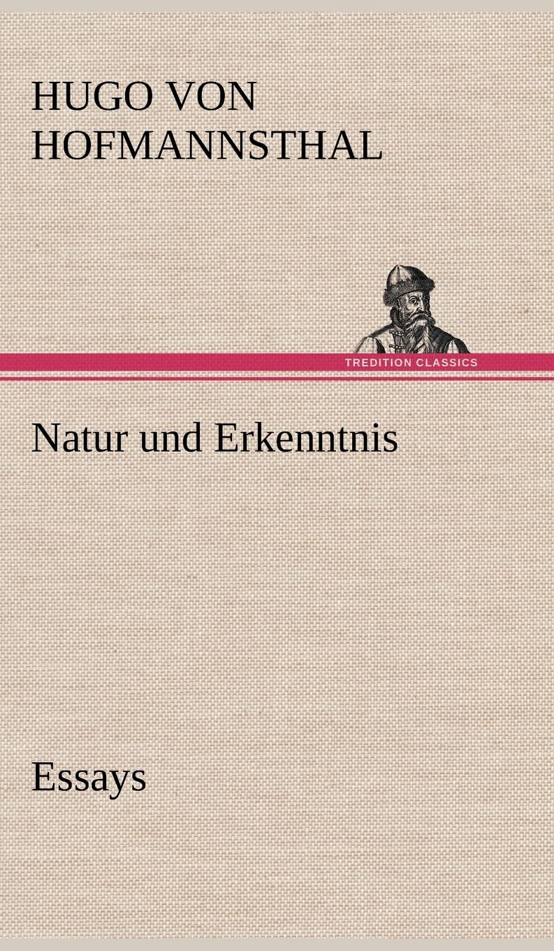Natur und Erkenntnis: Essays Essays & Short Stories