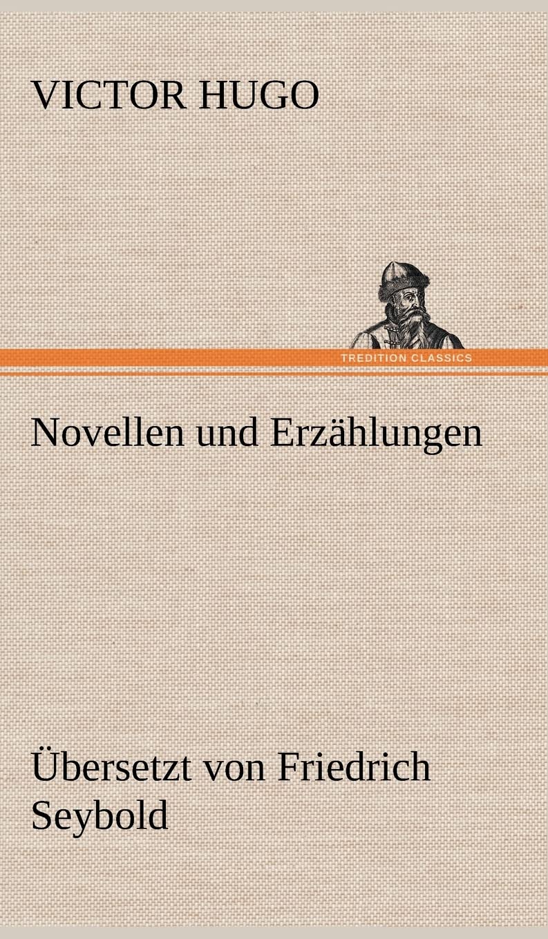 Novellen und Erzählungen: Übersetzt von Friedrich Seybold Contemporary literature