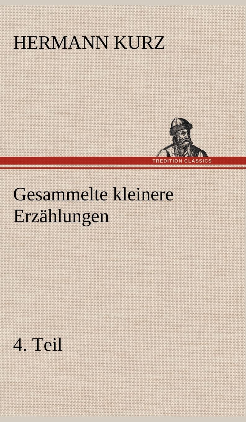 Gesammelte kleinere Erzählungen, 4. Teil Contemporary literature