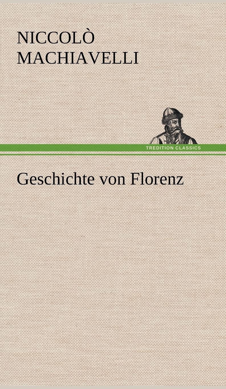 Geschichte von Florenz Essays & Short Stories