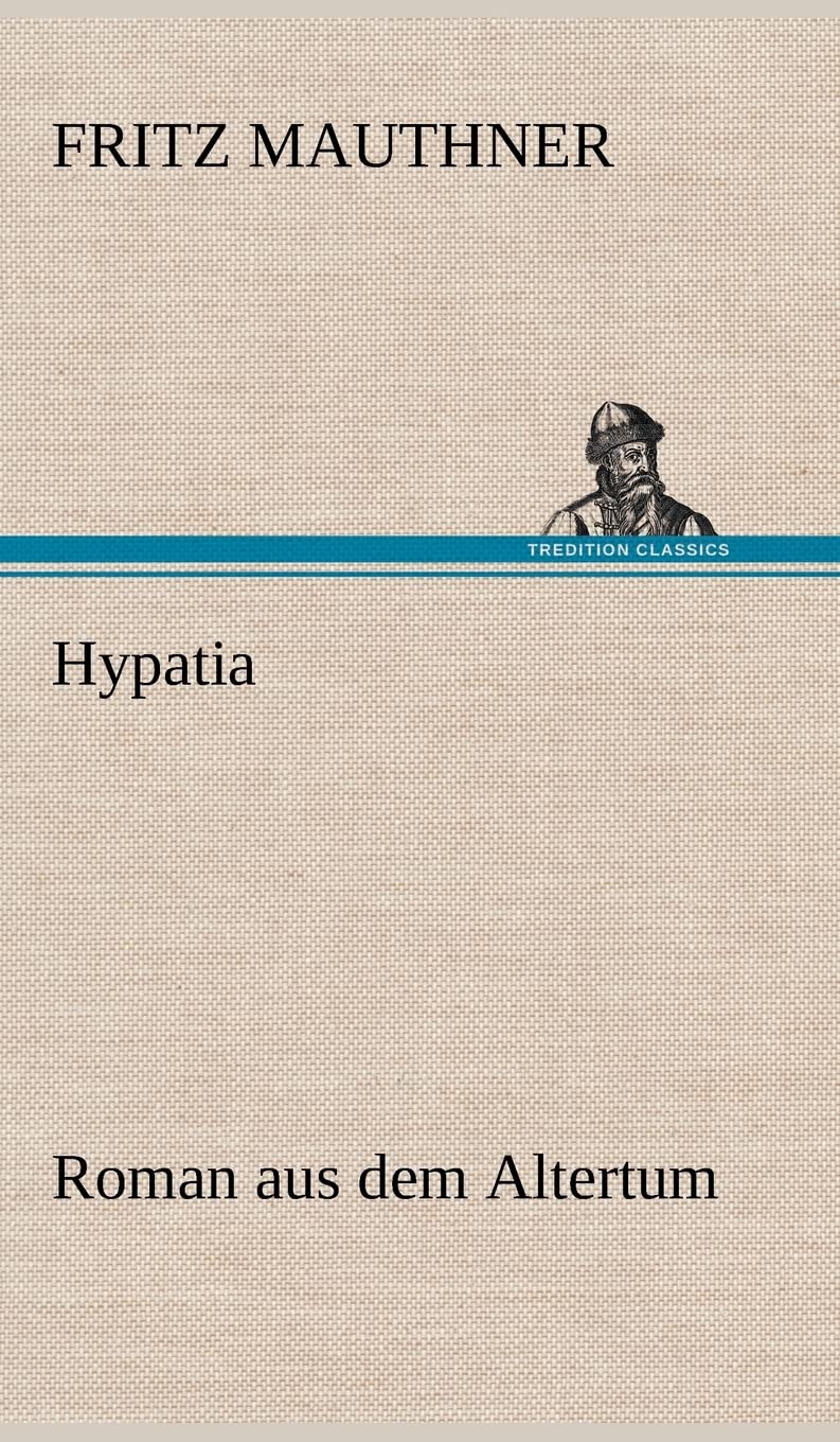 Hypatia: Roman aus dem Altertum Contemporary literature