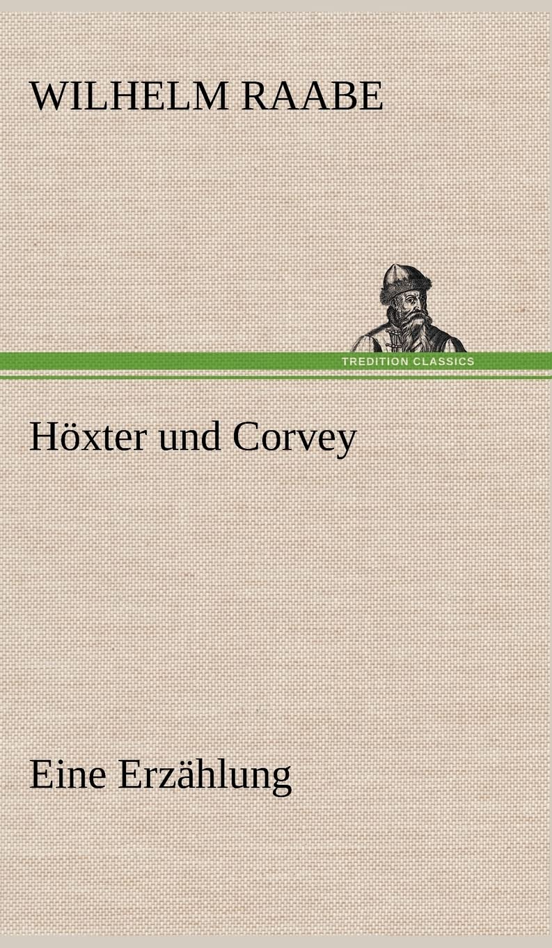 Höxter und Corvey: Eine Erzählung Contemporary literature