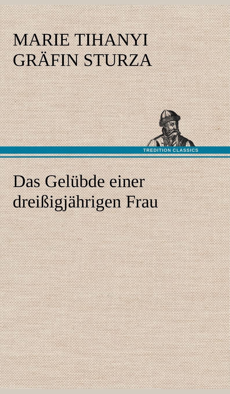 Das Gelübde einer dreißigjährigen Frau Contemporary literature