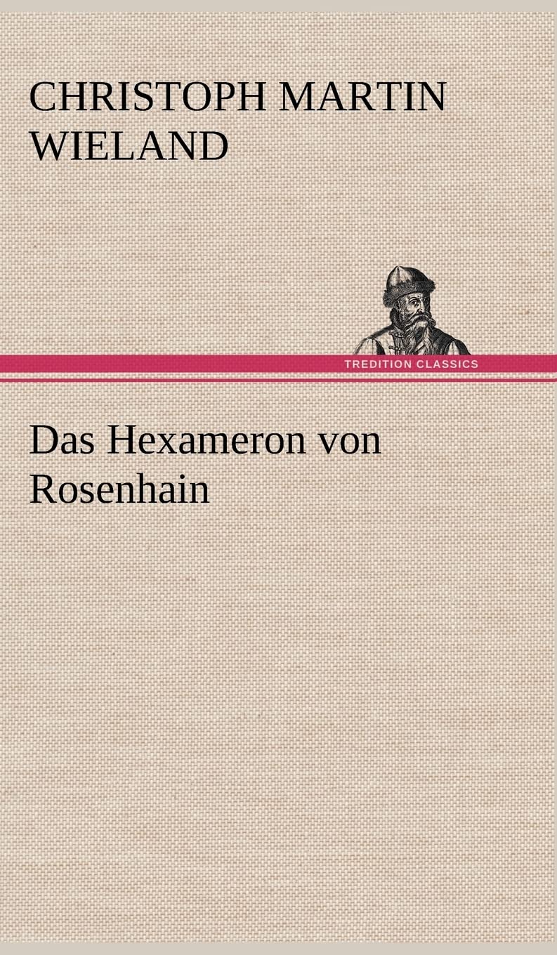 Das Hexameron von Rosenhain Contemporary literature