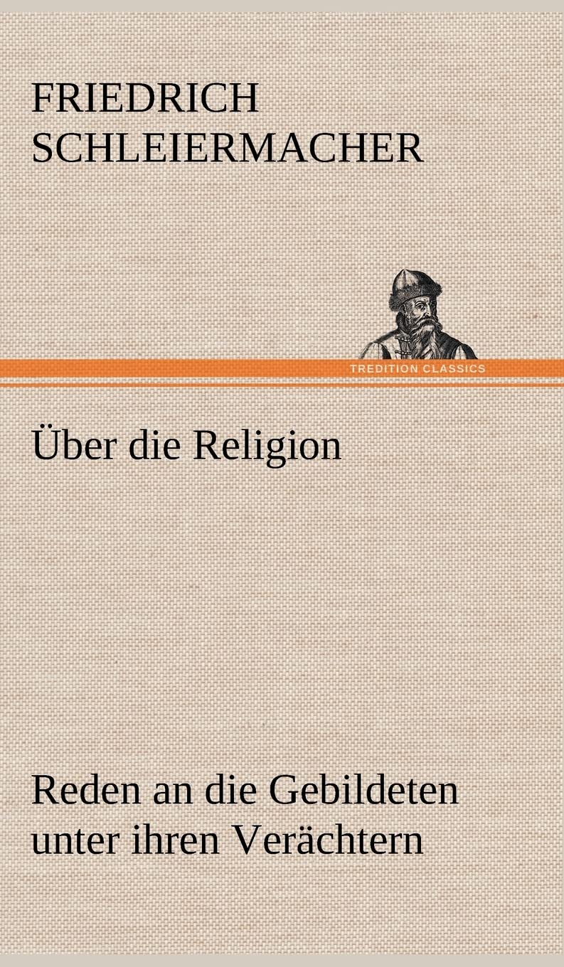 Über die Religion: Reden an die Gebildeten unter ihren Verächtern Drama