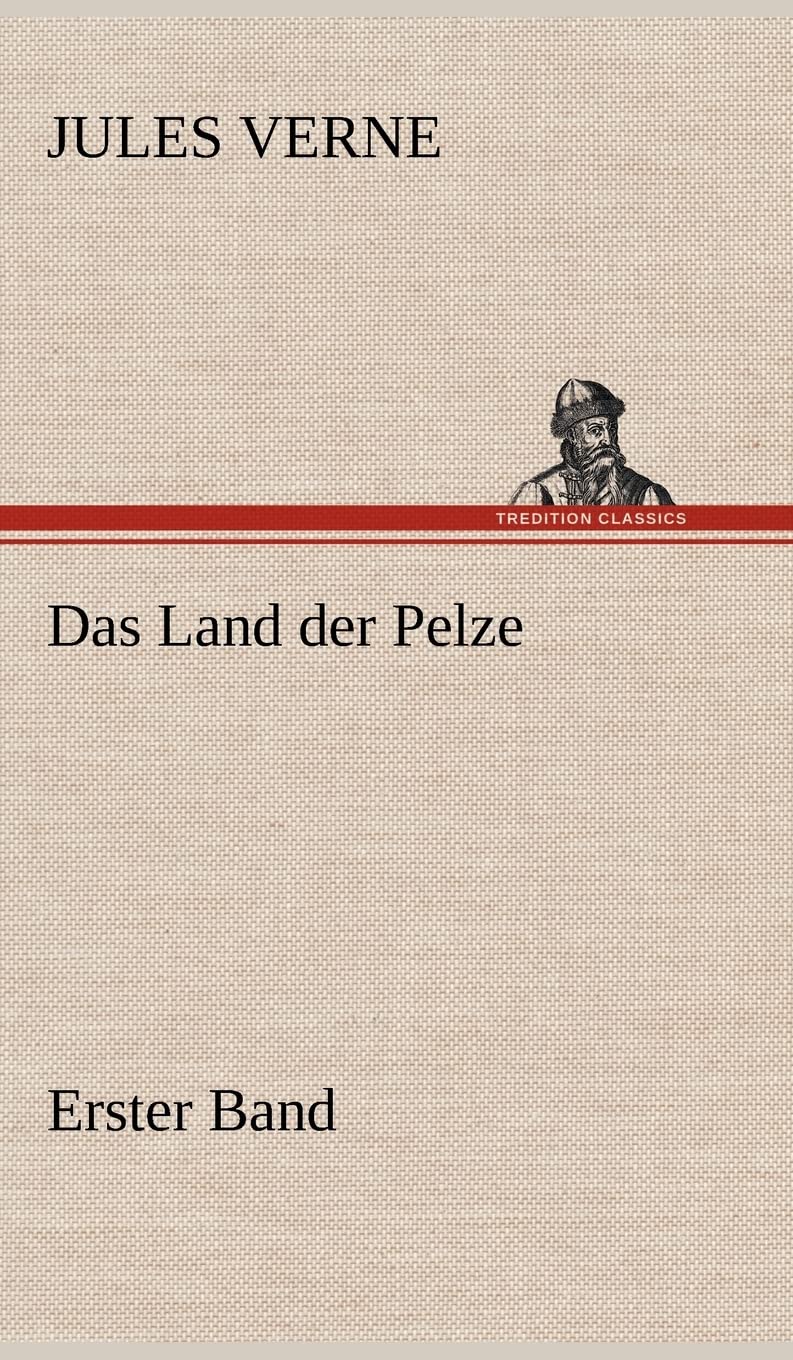 Das Land der Pelze, Band1: Erster Band Contemporary literature