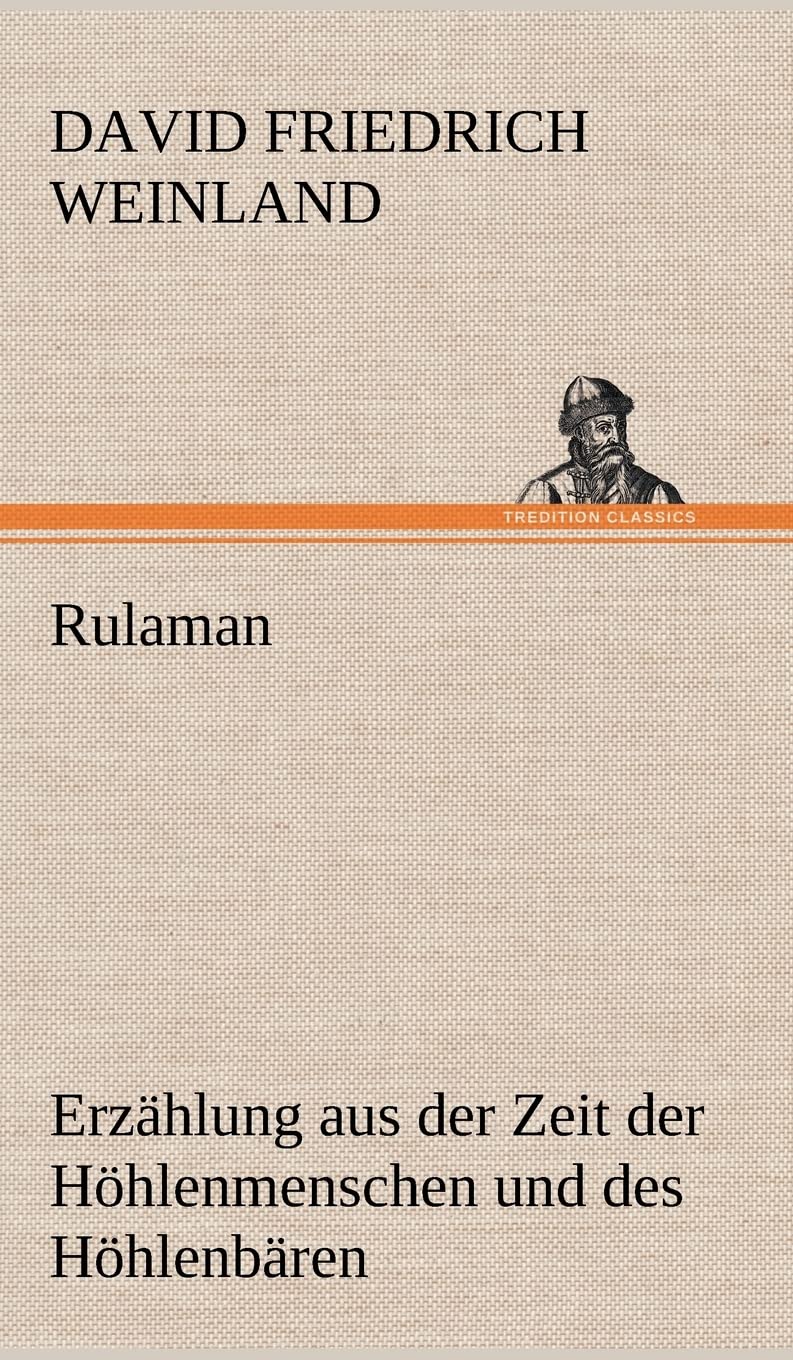 Rulaman: Erzählung aus der Zeit der Höhlenmenschen und des Höhlenbären Contemporary literature
