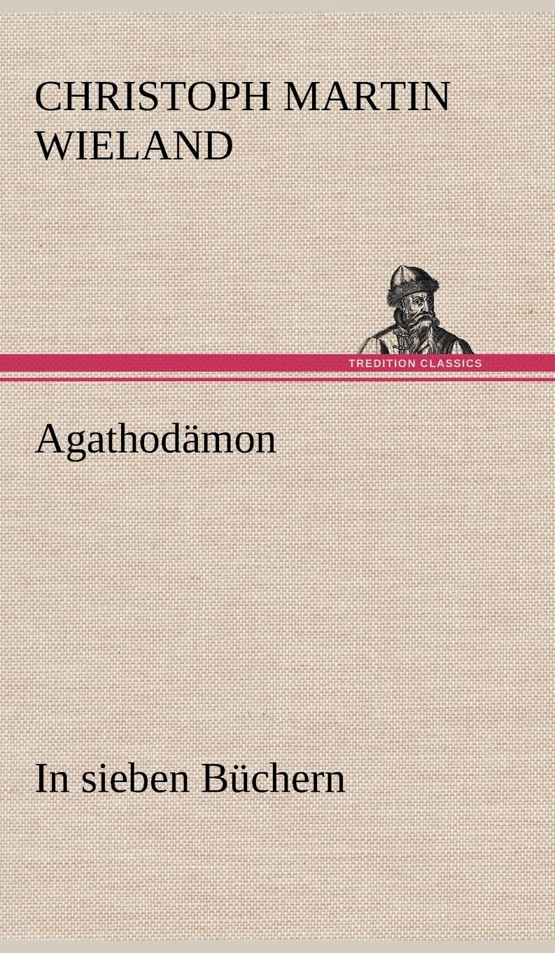 Agathodämon: In sieben Büchern Contemporary literature