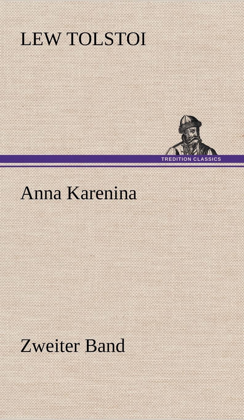 Anna Karenina - Zweiter Band Contemporary literature