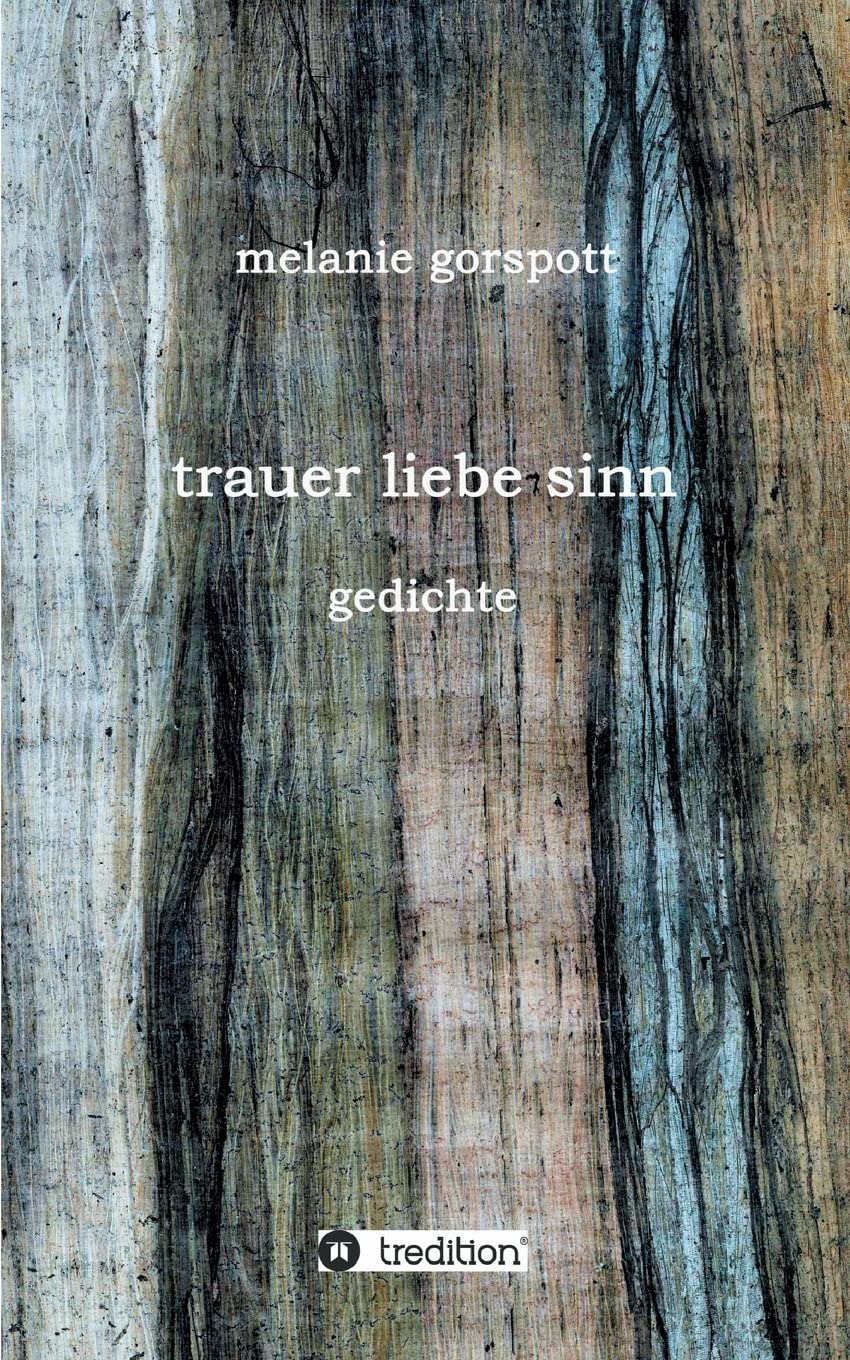 trauer liebe sinn: gedichte Poetry