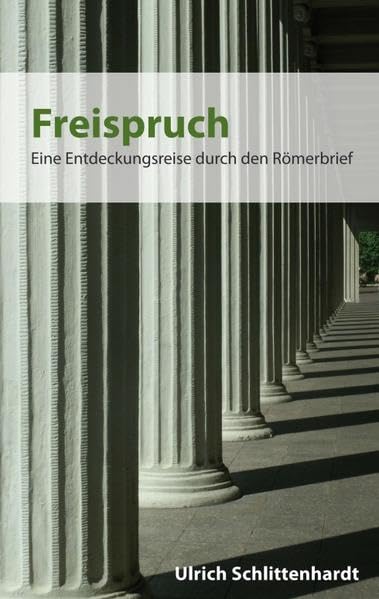 Freispruch: Eine Entdeckungsreise durch den Römerbrief Second hand books on Religion & Esotericism